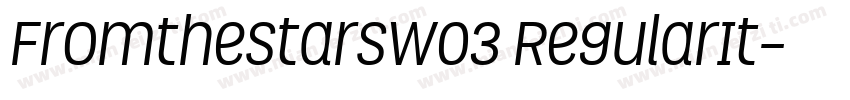 FromtheStarsW03 RegularIt字体转换